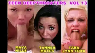 Teen Deepthroaters Volume 13 – 3 Amazing 18 & 19 YO Deepthroat Blowjobs – Featuring Maya Hills, Tanner Mayes, Tara Lynn Foxx