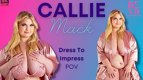 Dress To Impress – Callie Mack