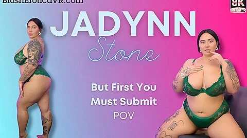Jadynn Stone – But First You Must Submit
