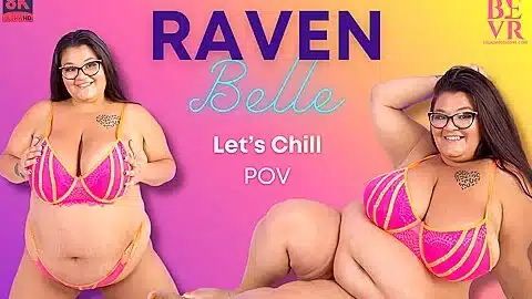 Lets Chill – Raven Belle