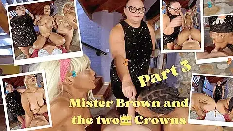 Mister Brown And The Two Crowns – Mistress April, Rose Amp And Shazy Amp
