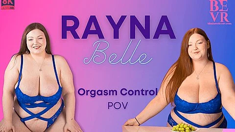 Orgasm Control With Rayna Belle
