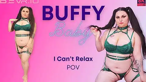 Buffy Baby – I Cant Relax