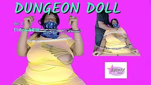 Dungeon Doll Vol.2- Ebony Bbw – Sexy Chocolate