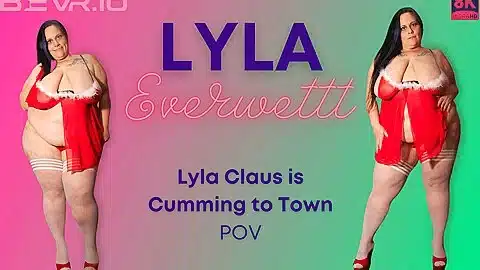 Lyla Claus Is Cumming To Town – Lyla Everwettt